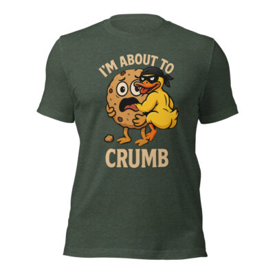 I'M ABOUT TO CRUMB - TEE - Image 7