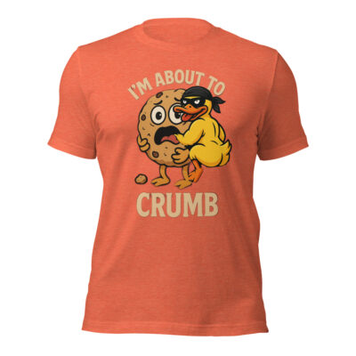 I'M ABOUT TO CRUMB - TEE - Image 8