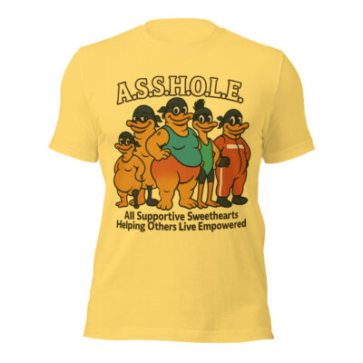 A.S.S.H.O.L.E -TEE